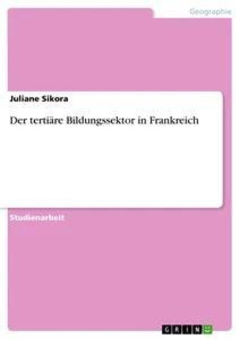 Der tertiäre Bildungssektor in Frankreich