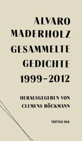 Gesammelte Gedichte 1999-2012