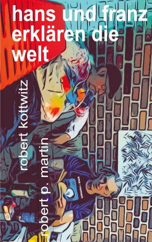 Hans und Franz erklären die Welt