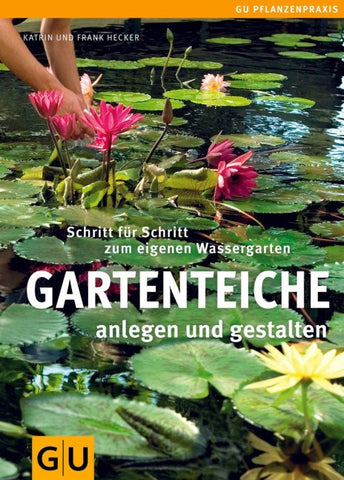 Gartenteiche anlegen und gestalten