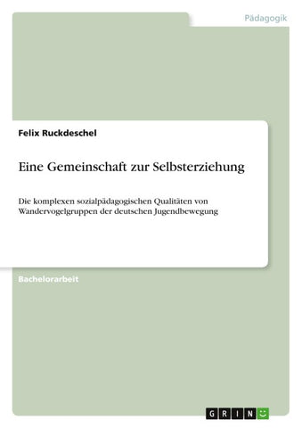 Eine Gemeinschaft zur Selbsterziehung