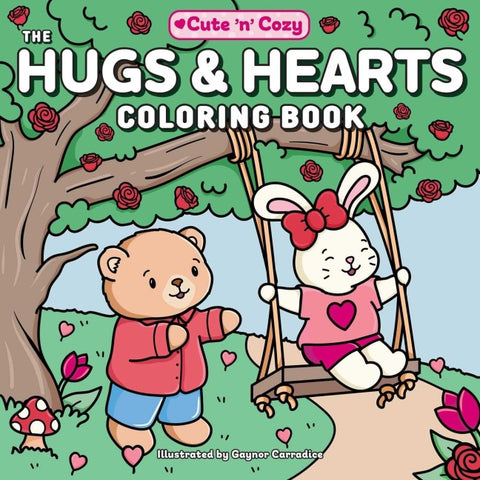 The Hugs & Hearts Coloring Book