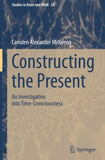Constructing the Present