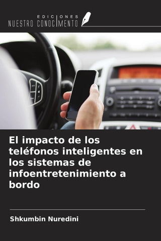 El impacto de los teléfonos inteligentes en los sistemas de infoentretenimiento a bordo