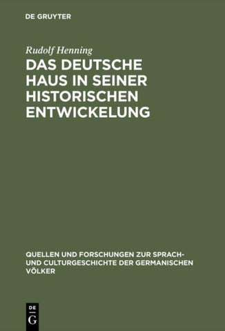 Das Deutsche Haus in seiner historischen Entwickelung