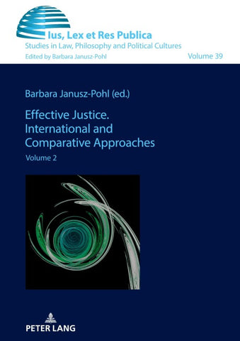 Effective Justice. International and Comparative Approaches