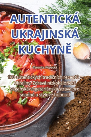 AUTENTICKÁ UKRAJINSKÁ KUCHYN¿
