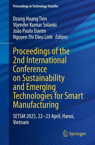 Proceedings of the 2nd International Conference on Sustainability and Emerging Technologies for Smart Manufacturing