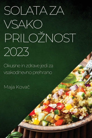 Solata za vsako prilo¿nost 2023
