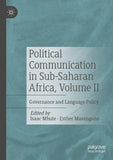 Political Communication in Sub-Saharan Africa, Volume II
