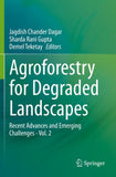 Agroforestry for Degraded Landscapes