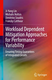 Workload Dependent Mitigation Approaches for Performance Variability