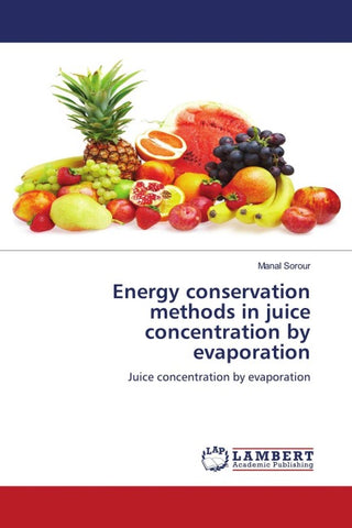 Energy conservation methods in juice concentration by evaporation