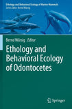 Ethology and Behavioral Ecology of Odontocetes