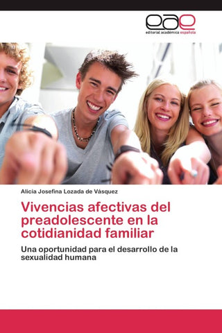 Vivencias afectivas del preadolescente en la cotidianidad familiar