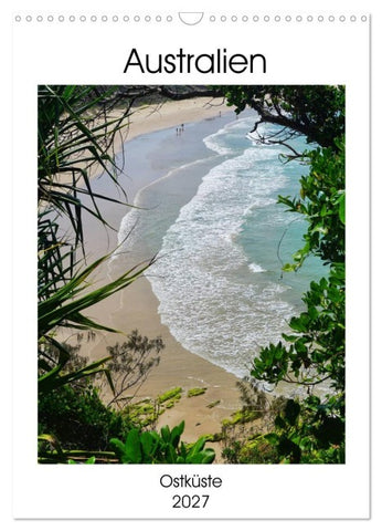 Australien - Ostküste (Wandkalender 2027 DIN A3 hoch), CALVENDO Monatskalender