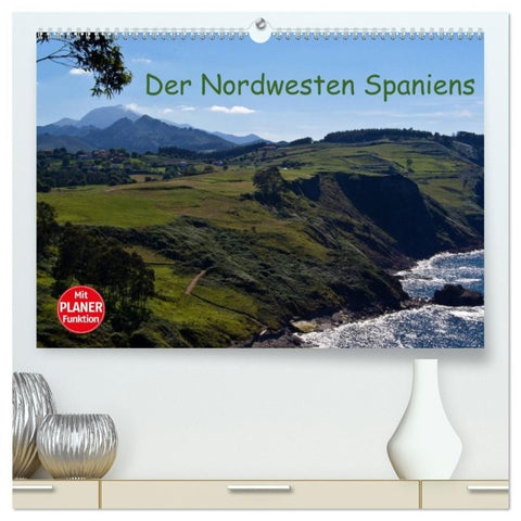 Der Nordwesten Spaniens (hochwertiger Premium Wandkalender 2027 DIN A2 quer), Kunstdruck in Hochglanz