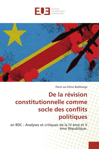 De la révision constitutionnelle comme socle des conflits politiques