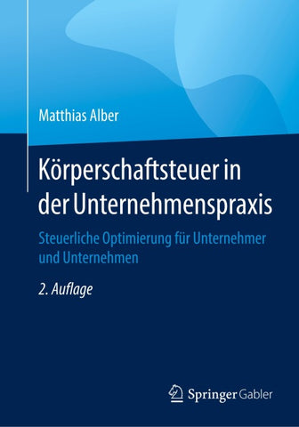 Körperschaftsteuer in der Unternehmenspraxis