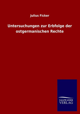 Untersuchungen zur Erbfolge der ostgermanischen Rechte