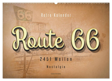 Route 66 - 2451 Meilen Nostalgie (Wandkalender 2026 DIN A2 quer), CALVENDO Monatskalender