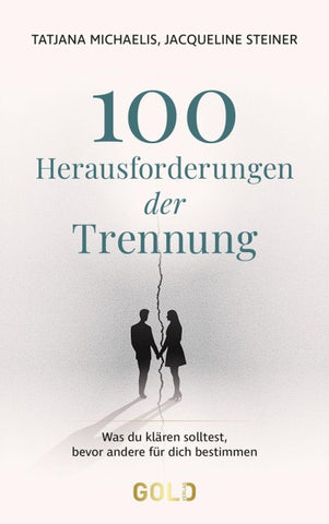 100 Herausforderungen der Trennung