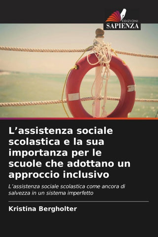L'assistenza sociale scolastica e la sua importanza per le scuole che adottano un approccio inclusivo