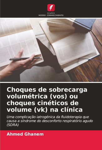 Choques de sobrecarga volumétrica (vos) ou choques cinéticos de volume (vk) na clínica