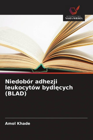 Niedobór adhezji leukocytów bydl¿cych (BLAD)