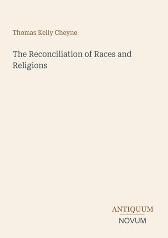 The Reconciliation of Races and Religions