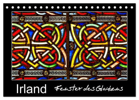 IRLAND - Fenster des Glaubens (Tischkalender 2027 DIN A5 quer), CALVENDO Monatskalender