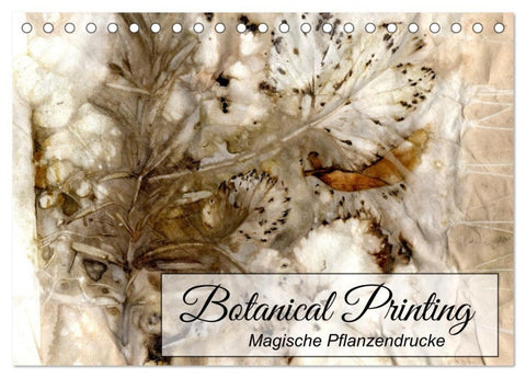Botanical Printing - Magische Pflanzendrucke (Tischkalender 2027 DIN A5 quer), CALVENDO Monatskalender