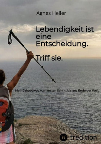 Lebendigkeit ist eine Entscheidung. Triff sie.
