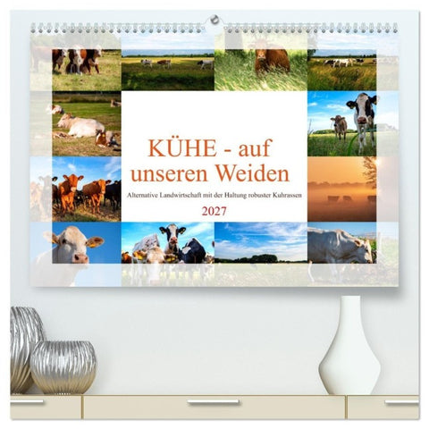 Kühe - auf unseren Weiden (hochwertiger Premium Wandkalender 2027 DIN A2 quer), Kunstdruck in Hochglanz