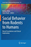 Social Behavior from Rodents to Humans