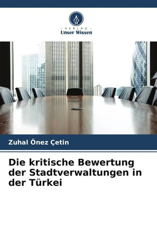 Die kritische Bewertung der Stadtverwaltungen in der Türkei