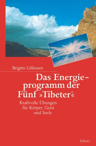 Das Energieprogramm der Fünf »Tibeter«®