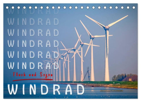 Windrad - Fluch und Segen (Tischkalender 2027 DIN A5 quer), CALVENDO Monatskalender