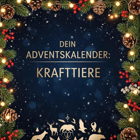 Dein Adventskalender: Krafttiere