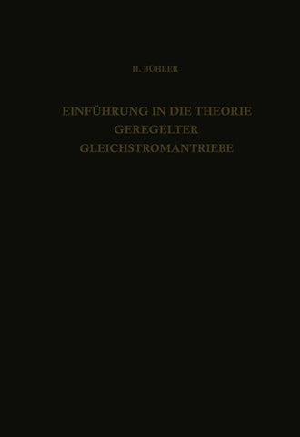 Einführung in die Theorie Geregelter Gleichstromantriebe