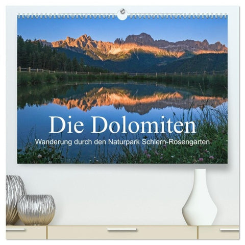 Die Dolomiten - Wanderung durch den Naturpark Schlern-Rosengarten (hochwertiger Premium Wandkalender 2027 DIN A2 quer), Kunstdruck in Hochglanz