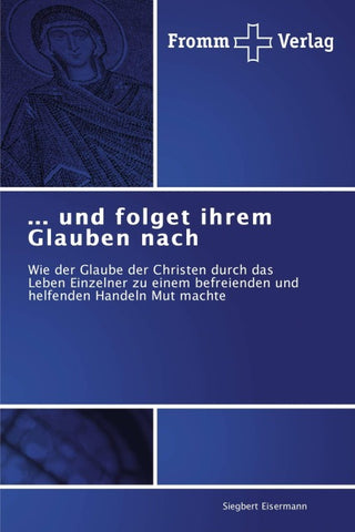 ... und folget ihrem Glauben nach