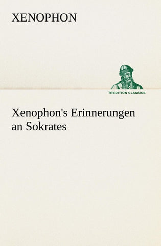 Xenophon's Erinnerungen an Sokrates