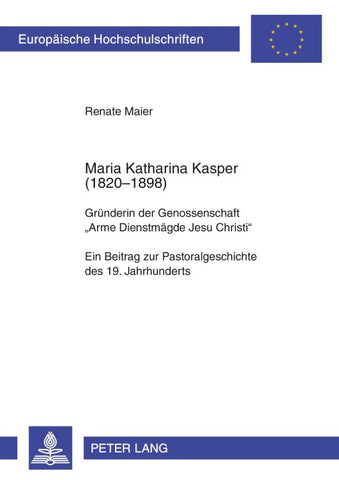 Maria Katharina Kasper (1820-1898)