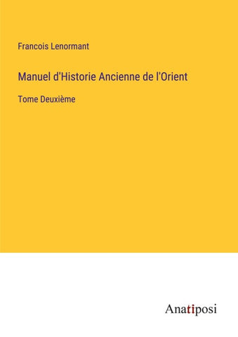 Manuel d'Historie Ancienne de l'Orient