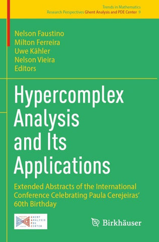 Hypercomplex Analysis and Its Applications