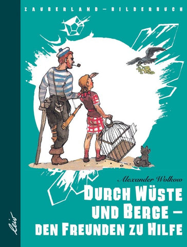 Durch Wüste und Berge - den Freunden zu Hilfe