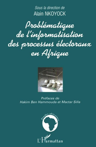 Problématique de l'informatisation des processus électoraux