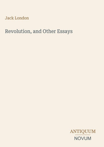 Revolution, and Other Essays