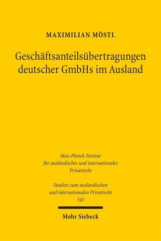 Geschäftsanteilsübertragungen deutscher GmbHs im Ausland